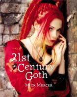 21st Century Goth - the new book by Mick Mercer available May 2002